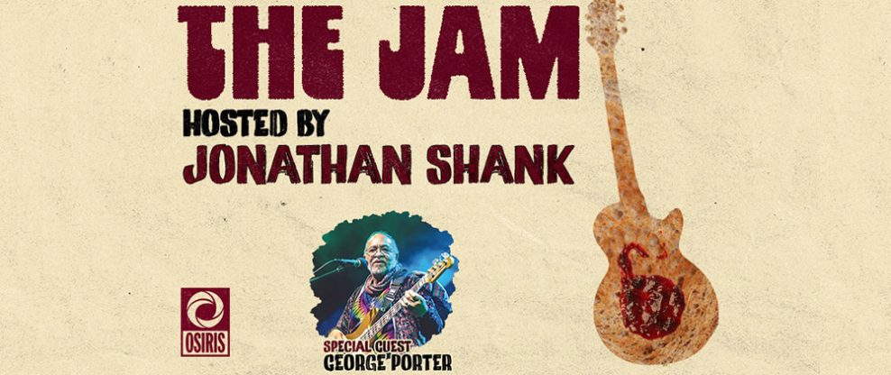 The Jam With Jonathan Shank: George Porter Jr.